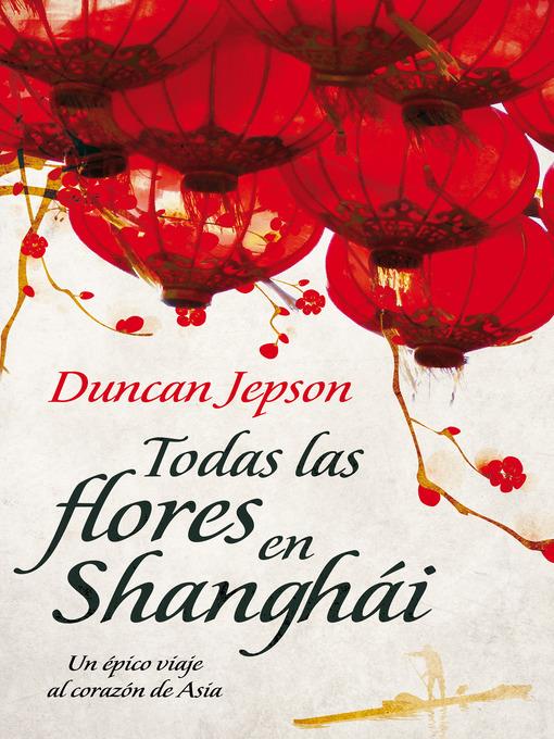 Todas las flores de Shanghái