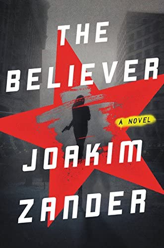 The Believer: A Novel