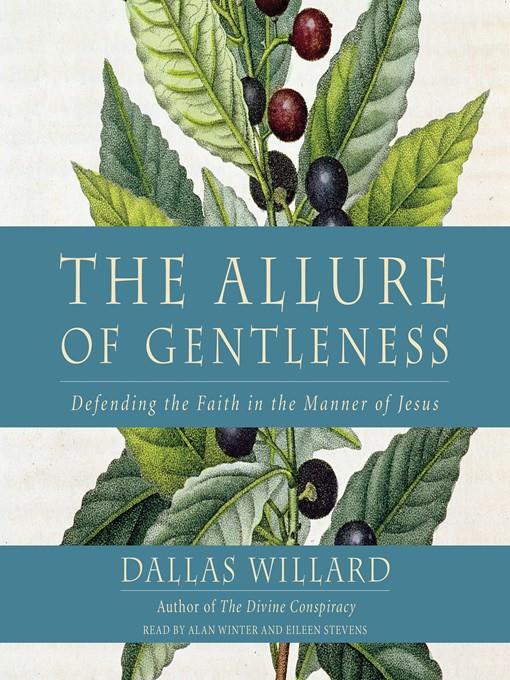 The Allure of Gentleness