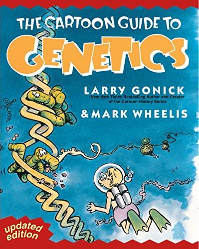 Cartoon Guide to Genetics [Paperback] [Jul 25, 2014] Larry Gonick