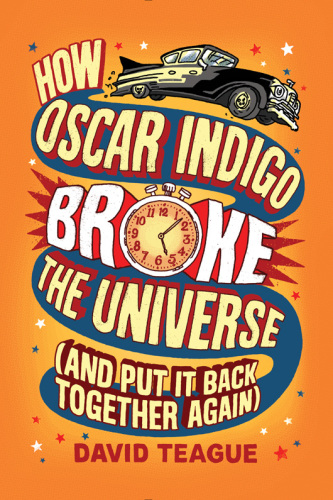 How Oscar Indigo Broke the Universe (And Put It Back Together Again)