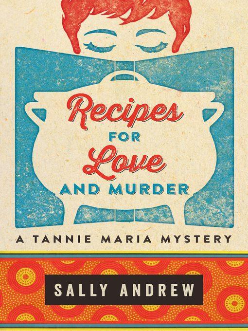 Recipes for Love and Murder