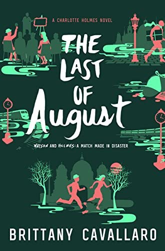 The Last of August (Charlotte Holmes Novel, 2)