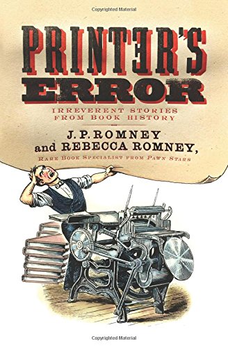 Printer's Error: Irreverent Stories from Book History