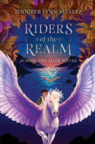 Riders of the Realm #1: Across the Dark Water