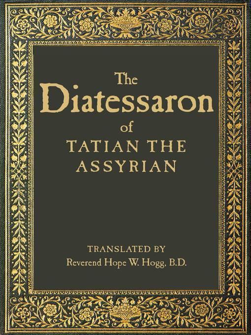 The Diatessaron of Tatian