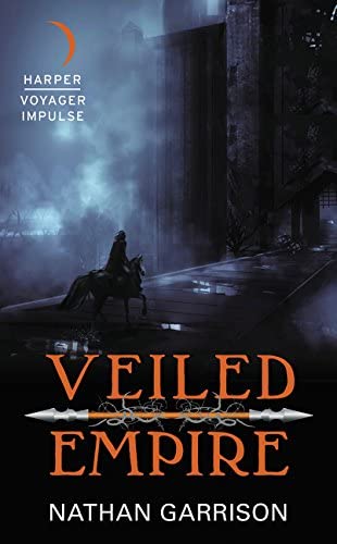 Veiled Empire: Book One of the Sundered World Trilogy