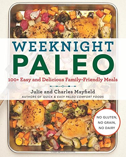 Weeknight Paleo