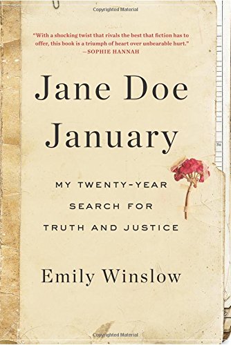 Jane Doe January: My Twenty-Year Search for Truth and Justice