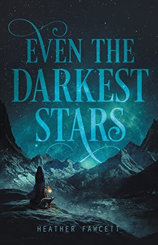 Even the Darkest Stars (Even the Darkest Stars, 1)