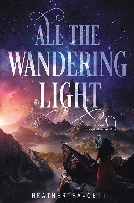 All the Wandering Light (Even the Darkest Stars, 2)