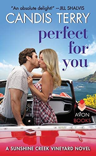 Perfect for You: A Sunshine Creek Vineyard Novel (Sunshine Creek Vinyard)