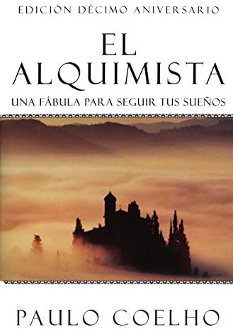 El Alquimista: Una Fabula Para Seguir Tus Suenos