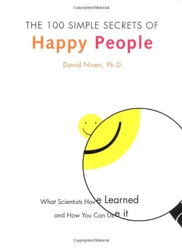 The 100 Simple Secrets of Happy People