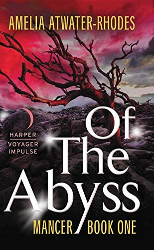 Of the Abyss: Mancer: Book One (Mancer Trilogy)