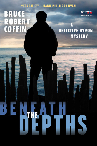 Beneath the Depths: A Detective Byron Mystery (A John Byron Novel, 2)