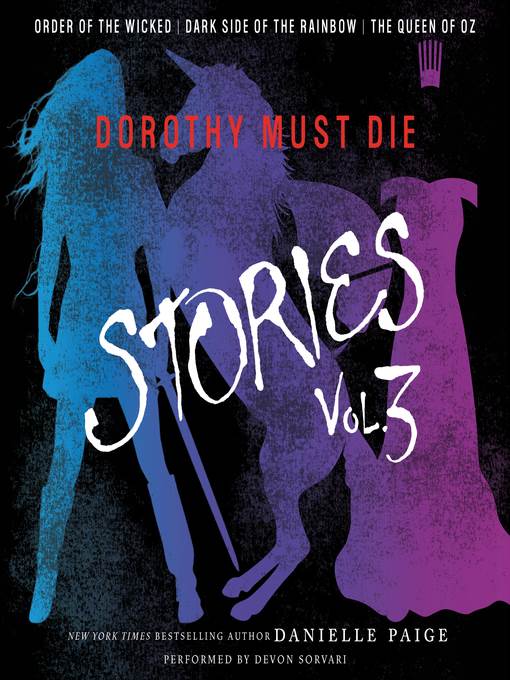 Dorothy Must Die Stories, Volume 3