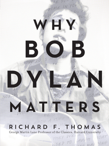 Why Bob Dylan Matters