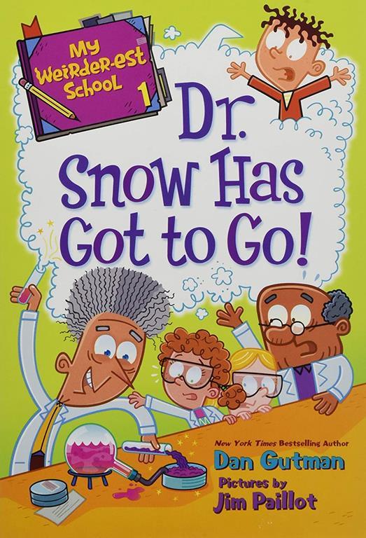 My Weirder-est School #1: Dr. Snow Has Got to Go!