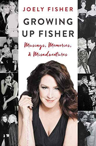 Growing Up Fisher: Musings, Memories, and Misadventures