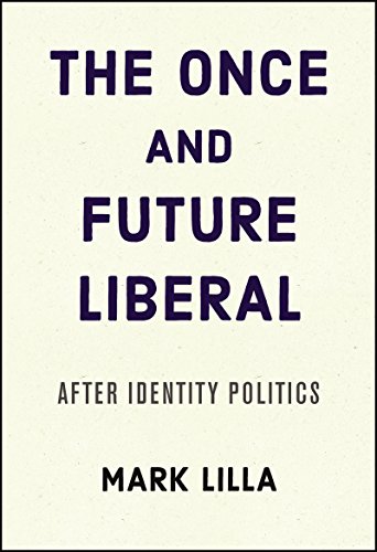 The Once and Future Liberal