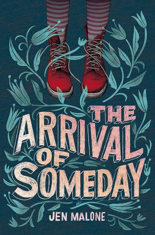 The Arrival of Someday