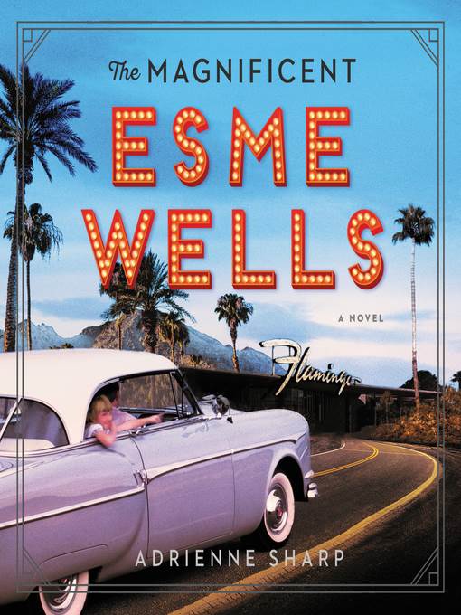 The Magnificent Esme Wells