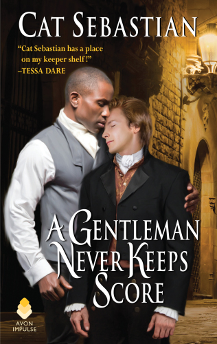 A Gentleman Never Keeps Score: Seducing the Sedgwicks (Seducing the Sedgwicks, 2)