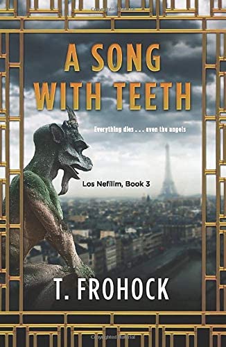 A Song with Teeth: A Los Nefilim Novel (Los Nefilim, 3)