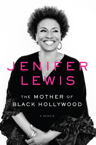 The mother of Black Hollywood : a memoir