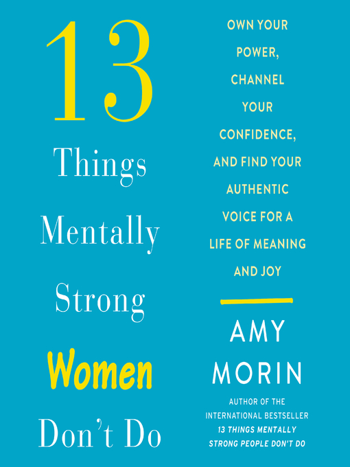 13 Things Mentally Strong Women Don't Do