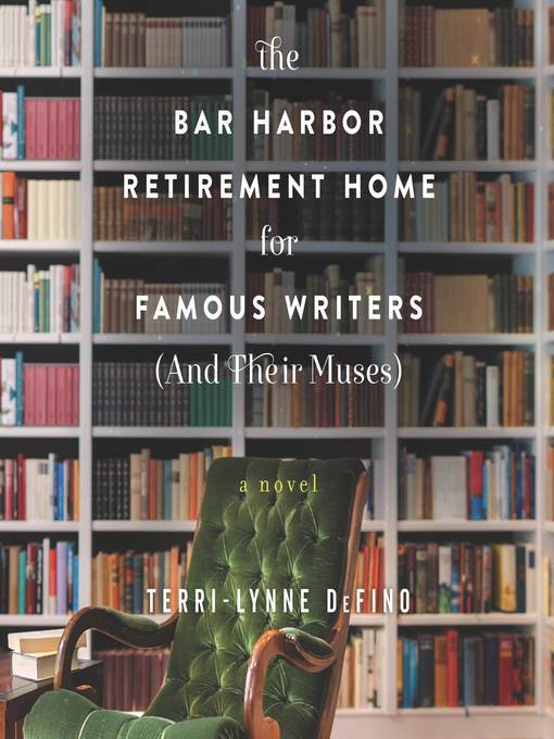 The Bar Harbor Retirement Home for Famous Writers (And Their Muses)