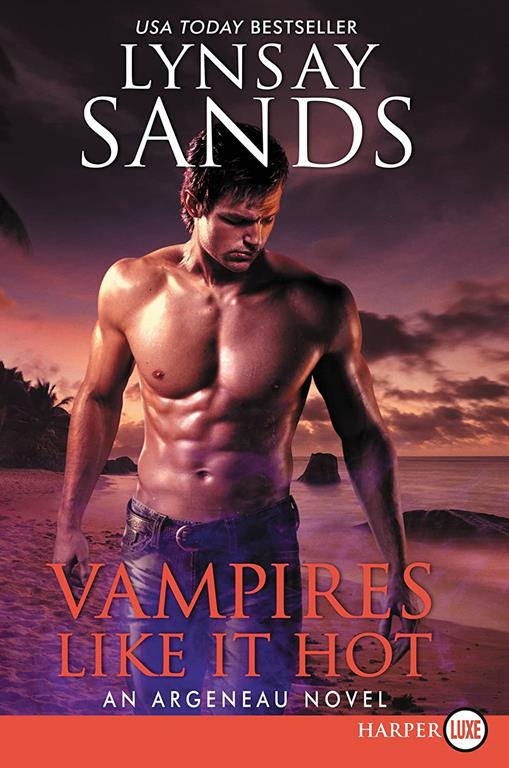 Vampires Like It Hot: An Argeneau Novel (An Argeneau Novel, 28)