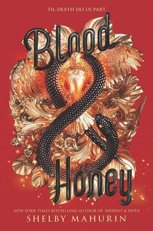 Blood &amp; Honey (Serpent &amp; Dove, 2)