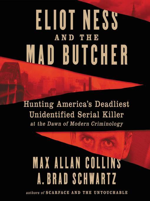 Eliot Ness and the Mad Butcher