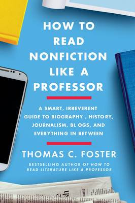 How to Read Nonfiction Like a Professor