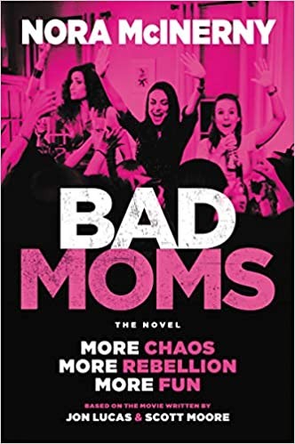 Bad Moms