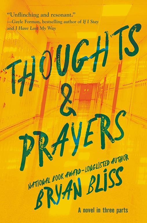 Thoughts &amp; Prayers: A Novel in Three Parts