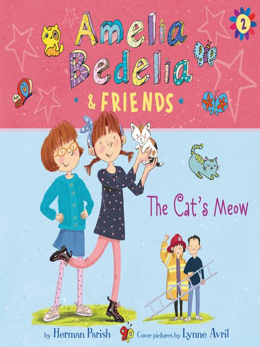 Amelia Bedelia & Friends #2: Amelia Bedelia & Friends The Cat's Meow