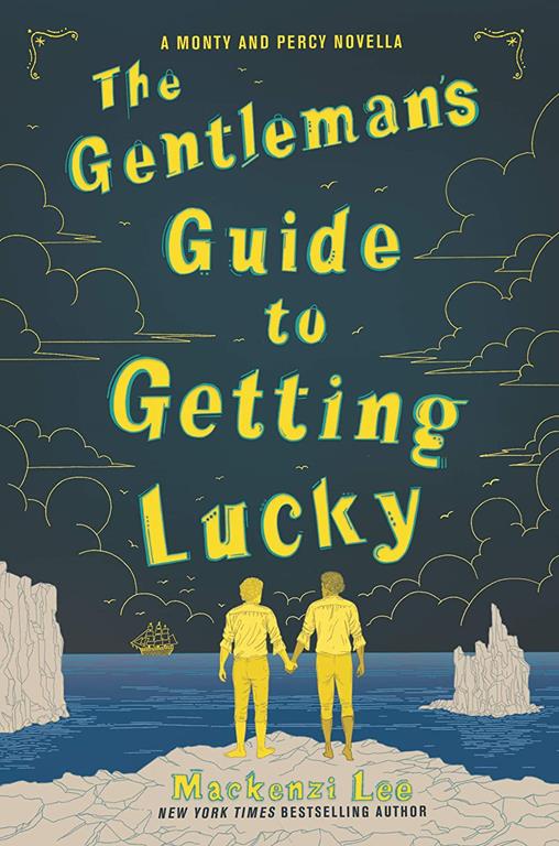 The Gentleman&rsquo;s Guide to Getting Lucky (Montague Siblings Novella)