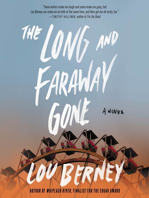 The Long and Faraway Gone