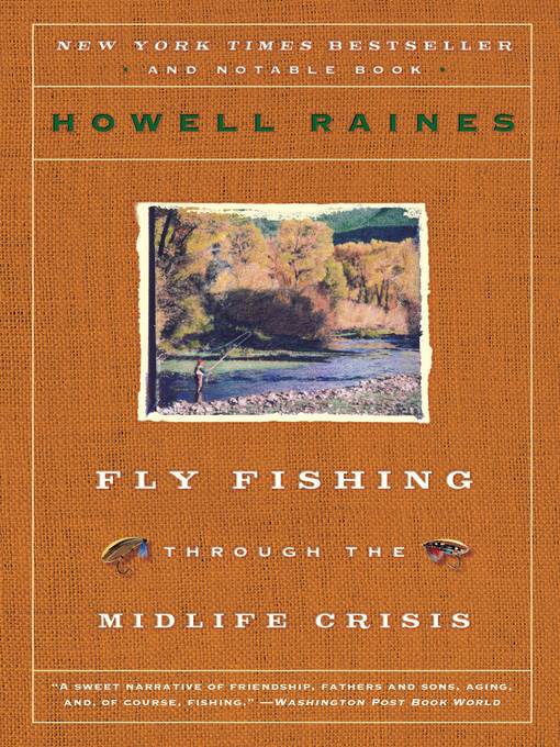 Fly Fishing Through the Midlife Crisis