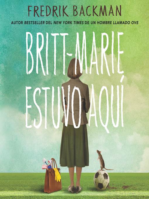 Britt-Marie Was Here \ Britt-Marie estuvo aquí (Spanish Ed)