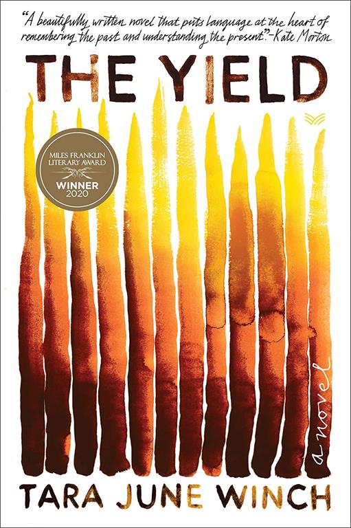 The Yield: A Novel