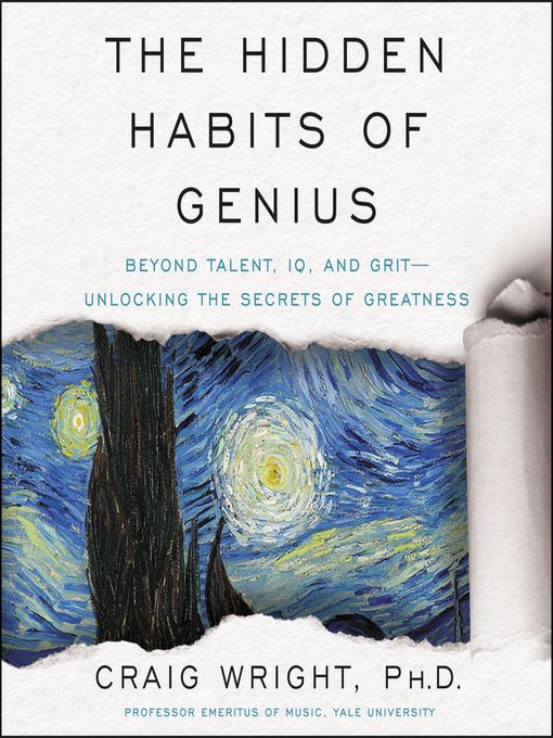 The Hidden Habits of Genius