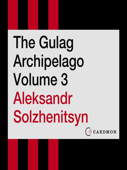 The Gulag Archipelago, Volume 3