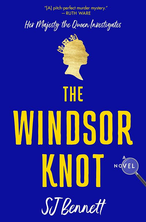 The Windsor Knot: A Novel (Her Majesty the Queen Investigates, 1)