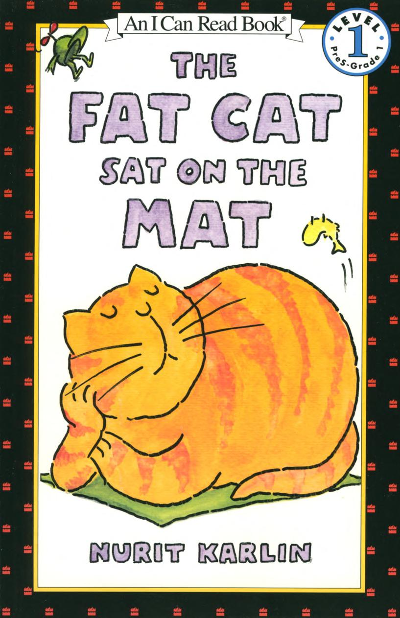 The Fat Cat Sat on the Mat