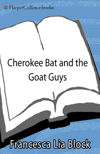 Cherokee Bat and the Goat Guys (Weetzie Bat)