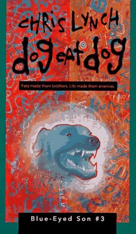 Dog Eat Dog (Blue Eyed Son, #3)